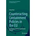 thumbnail image 1 of European Union and Its Neighbours in a G Counteracting Containment Policies in the EU: Safeguarding the Non-Refoulement Principle, Book 31, (Hardcover), 1 of 1
