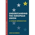 thumbnail image 1 of European Union: Understanding the European Union: A Concise Introduction (Paperback), 1 of 1