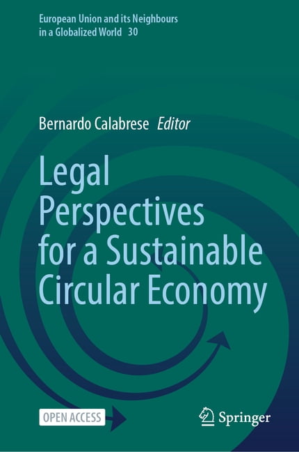 European Union and Its Neighbours in a G Legal Perspectives for a Sustainable Circular Economy, Book 30, (Hardcover)