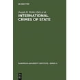 thumbnail image 1 of European University Institute - Series a International Crimes of State: A Critical Analysis of the ILC's Draft Article 19 on State Responsibility, Book 10, (Hardcover), 1 of 1
