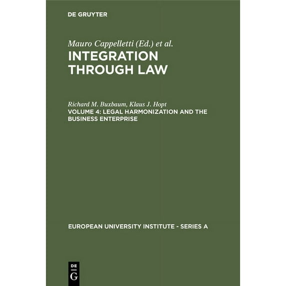 European University Institute - Series a Legal Harmonization and the Business Enterprise, Book 2, (Hardcover)