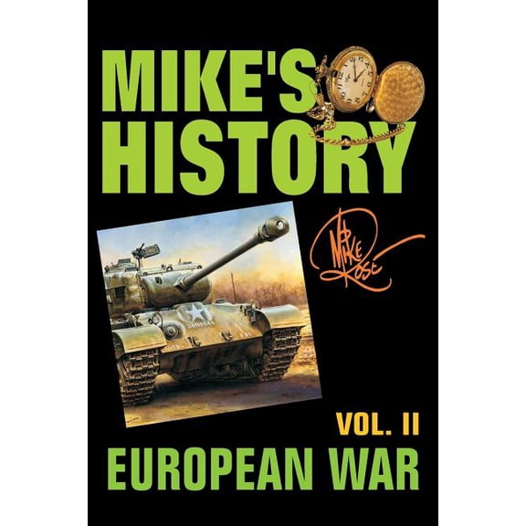 European War: Mike's History Vol. II, (Paperback)