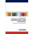 thumbnail image 1 of European Youth Policy regarding Active Youth Participation (Paperback), 1 of 1