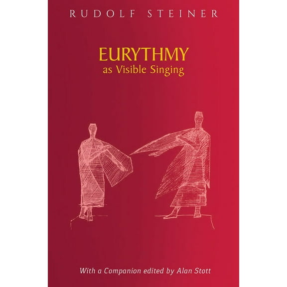 Eurythmy as Visible Singing: (Cw 278), (Paperback)
