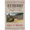 thumbnail image 1 of Eusebio: Historia Iglesia (Hardcover) by Paul L Maier, 1 of 1