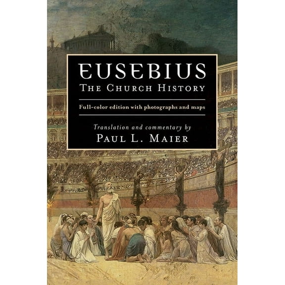 Eusebius: The Church History, (Hardcover)