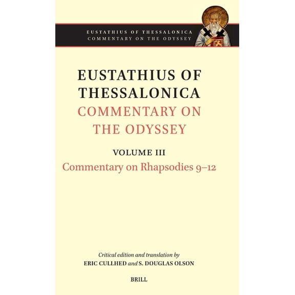 Eustathius of Thessalonica: Commentary o Eustathius of Thessalonica Commentary on the Odyssey. Volume III: Commentary on Rhapsodies 9-12, Book 3, (Hardcover)