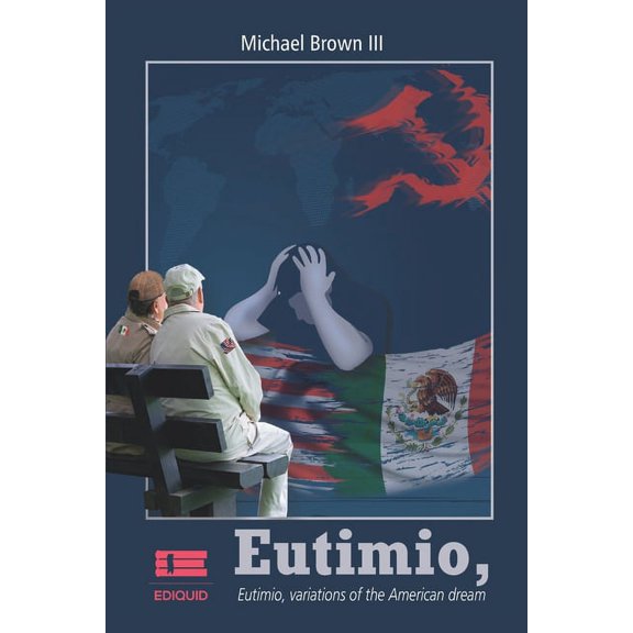 Eutimio, variations of the American dream (Paperback)