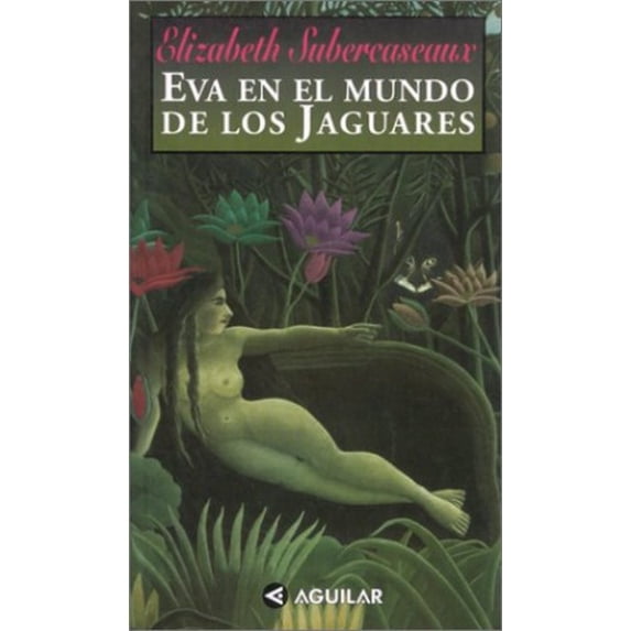 Pre-Owned Eva En El Mundo de Los Jaguares Paperback - USED