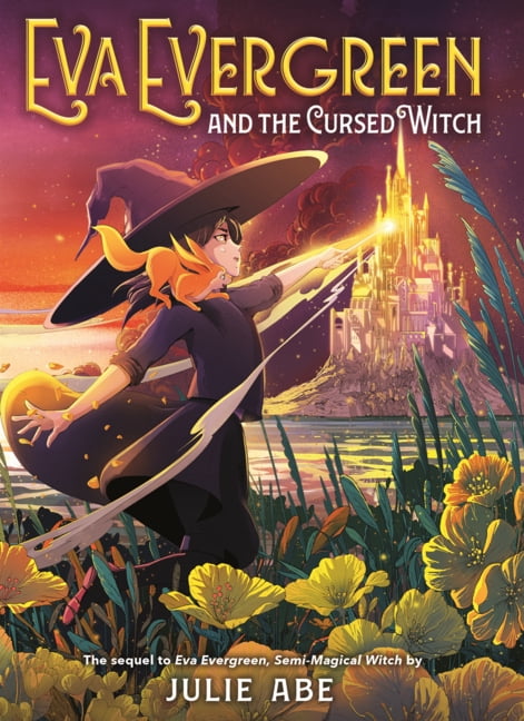 Eva Evergreen Eva Evergreen and the Cursed Witch, Book 2, (Hardcover)