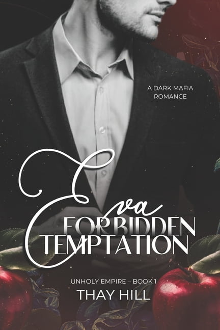 Unholy Empire Eva Forbidden Temptation, Book 1, (Paperback)