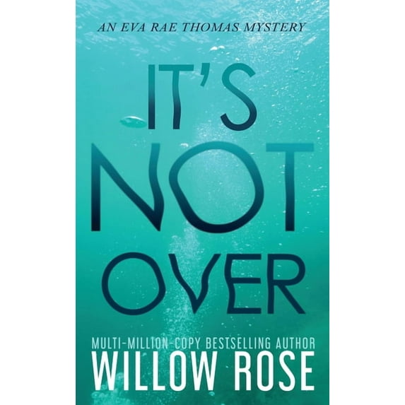 Eva Rae Thomas Mystery It's Not Over, Book 6, (Hardcover)