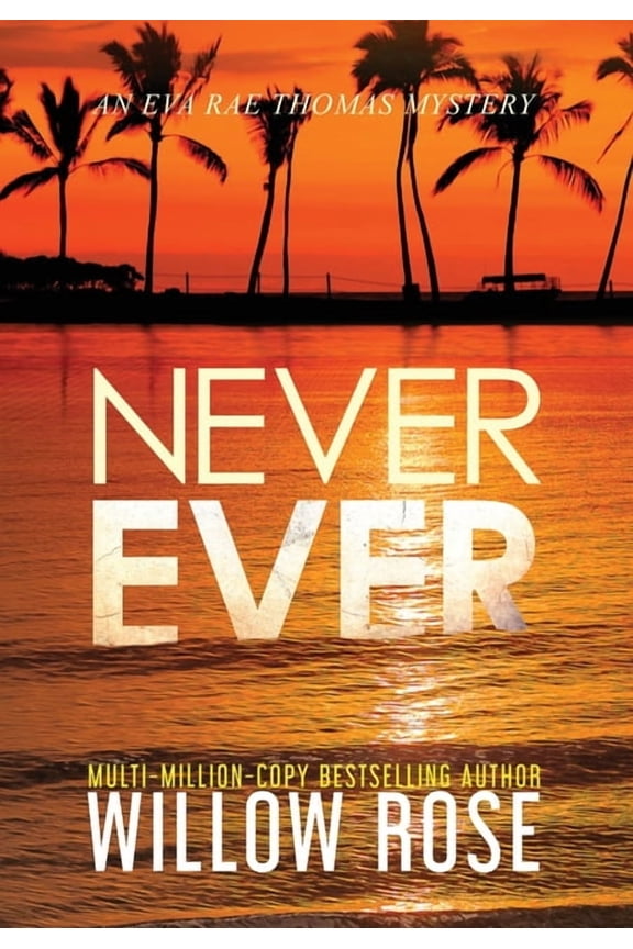 Eva Rae Thomas Mystery: Never Ever (Hardcover)