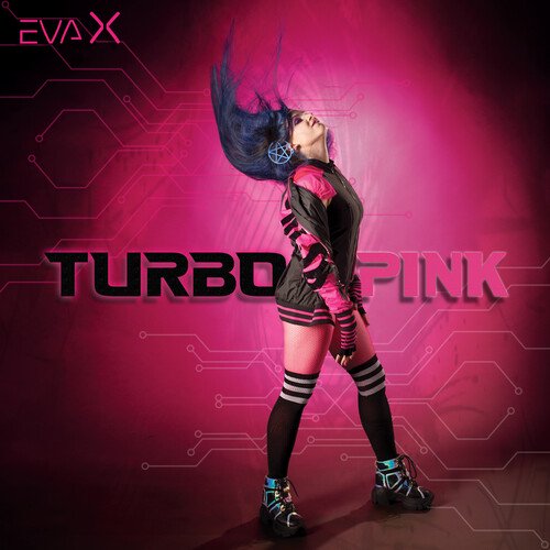 Eva X - Turbopink - Music & Performance - CD