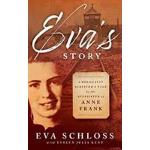 Pre-Owned Eva's Story : A Holocaust Survivor's Tale by the Stepsister of Anne Frank (Paperback) 9780802855312