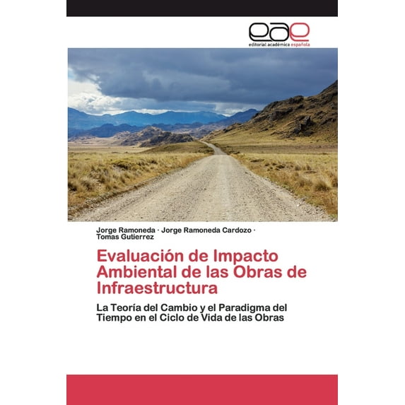 Evaluación de Impacto Ambiental de las Obras de Infraestructura (Paperback)