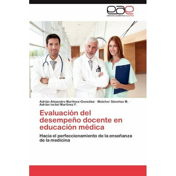 Evaluacion del Desempeno Docente En Educacion Medica