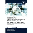 thumbnail image 1 of Evaluatie Van Ondersteunende Diensten Op Het Gebied Van de Informatietechnologie (Paperback), 1 of 1
