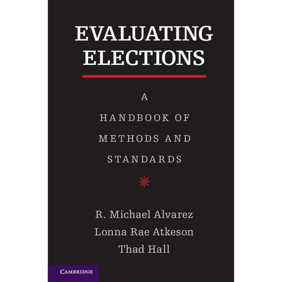 Evaluating Elections, (Paperback)