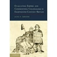 thumbnail image 1 of Evaluating Empire and Confronting Colonialism in Eighteenth-Century Britain, (Hardcover), 1 of 1