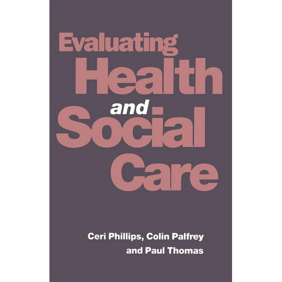 Evaluating Health and Social Care, (Paperback)