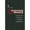 thumbnail image 1 of Evaluating Ministry: Principles and Processes for Clergy and Congregations, (Paperback), 1 of 1