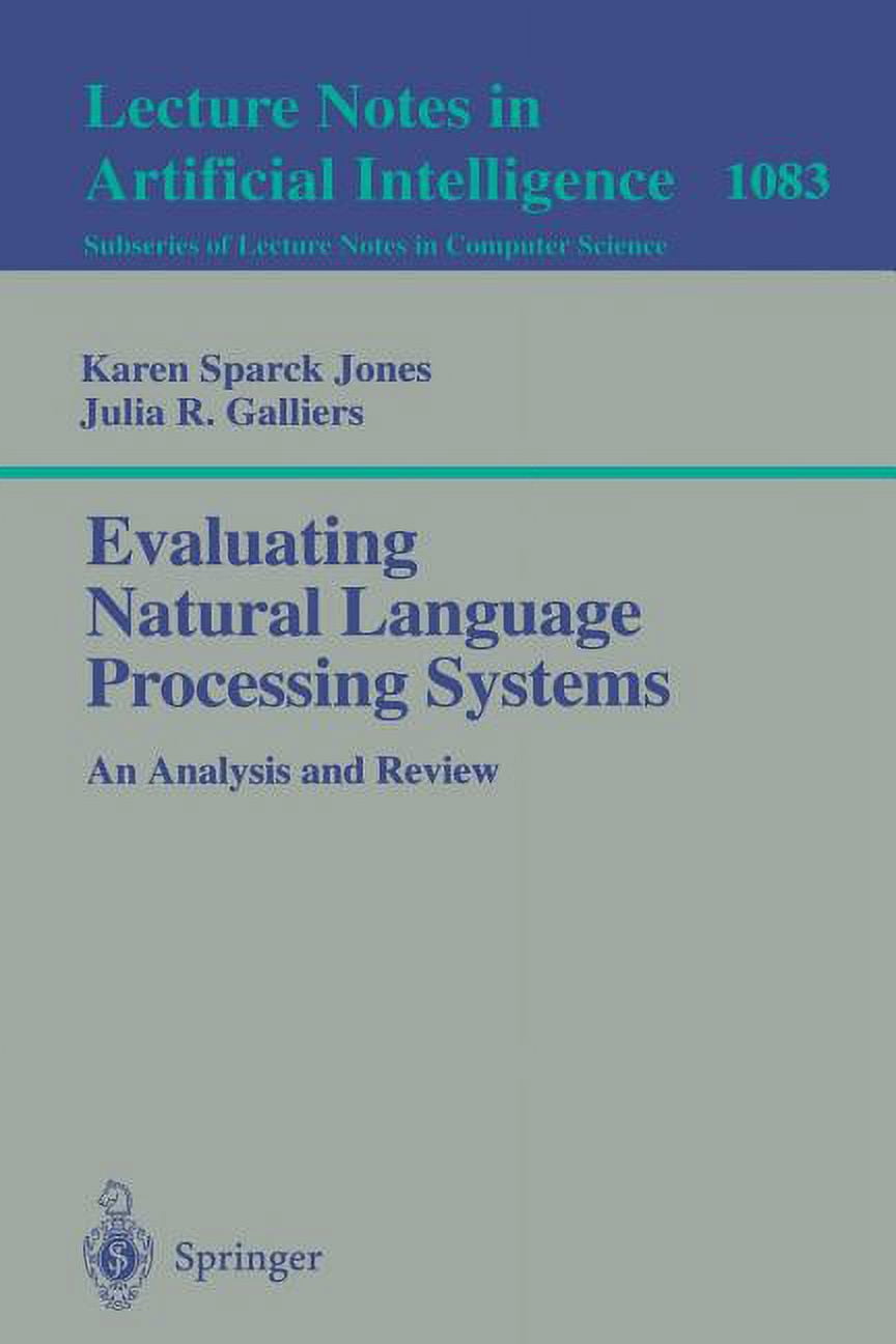 Evaluating Natural Language Processing Systems: An Analysis and Review ...