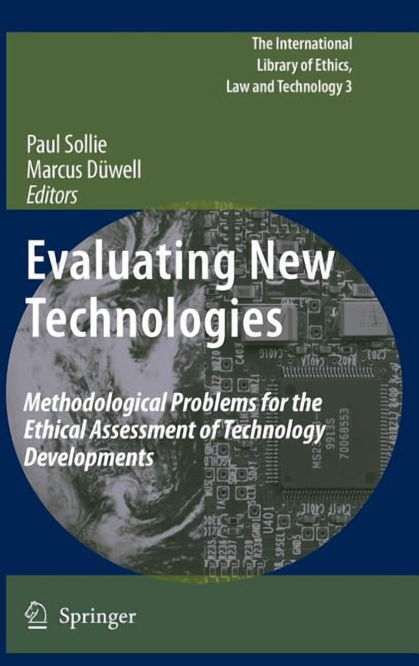 Evaluating New Technologies: Methodological Problems for the Ethical ...