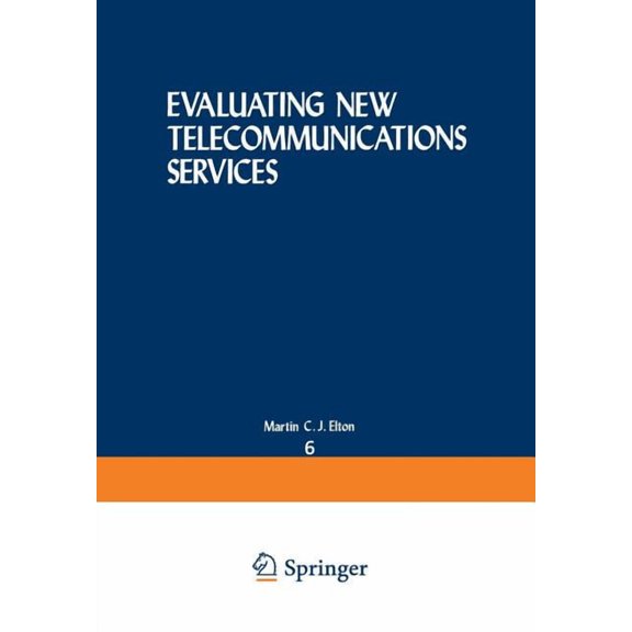 Evaluating New Telecommunications Services, (Paperback)