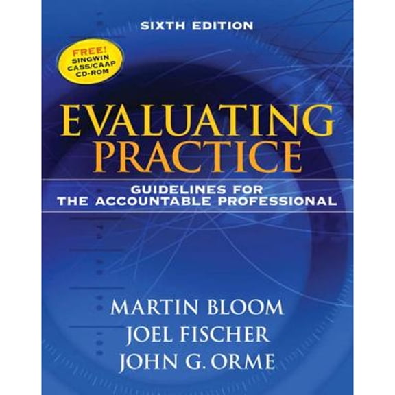 Pre-Owned Evaluating Practice: Guidelines for the Accountable Professional [With CDROM] (Hardcover) 0205612016 9780205612017