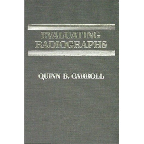 Pre-Owned Evaluating Radiographs (Hardcover) 0398058784 9780398058784