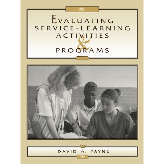 Evaluating Service-Learning Activities and Programs, (Paperback)