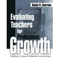 thumbnail image 1 of Pre-Owned Evaluating Teachers for Professional Growth: Creating a Culture of Motivation and Learning (Paperback) 0761975675 9780761975670, 1 of 1