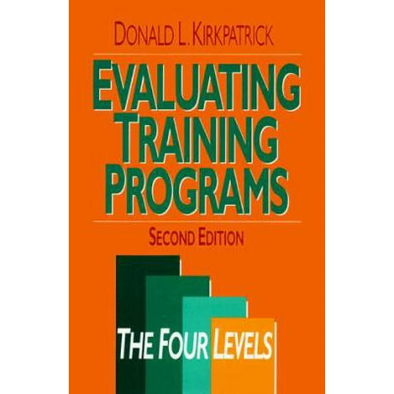 Pre-Owned Evaluating Training Programs: The Four Levels (Hardcover) 1576750426 9781576750421