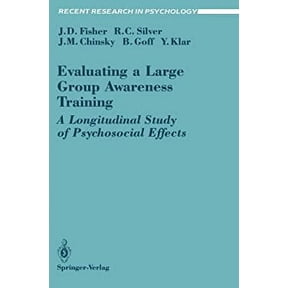 Pre-Owned Evaluating a Large Group Awareness Training : A Longitudinal Study of Psychosocial Effects (Paperback) 9780387973203