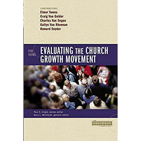 Pre-Owned Evaluating the Church Growth Movement: 5 Views (Paperback) 0310241103 9780310241102