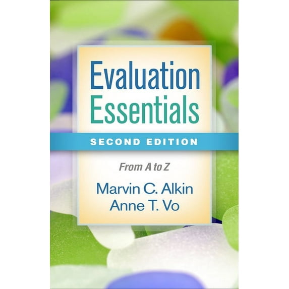 Evaluation Essentials : From A to Z (Edition 2) (Paperback)