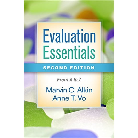 Pre-Owned Evaluation Essentials: From A to Z (Paperback) 1462532403 9781462532407