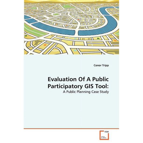 Evaluation Of A Public Participatory GIS Tool (Paperback)