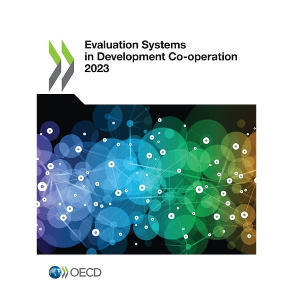 Evaluation Systems in Development Co-operation 2023, (Paperback)