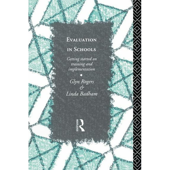 Evaluation in Schools: Getting Started with Training and Implementation, (Hardcover)