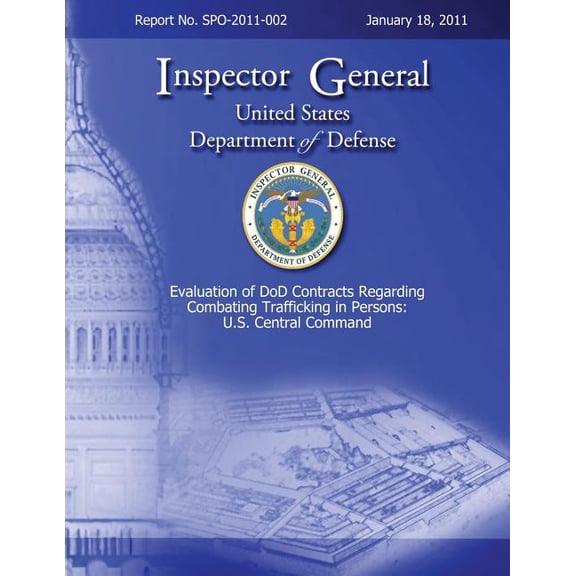 Evaluation of Dod Contracts Regarding Combating Trafficking in Persons: U.S. Central Command: Report No. Spo-2011-002