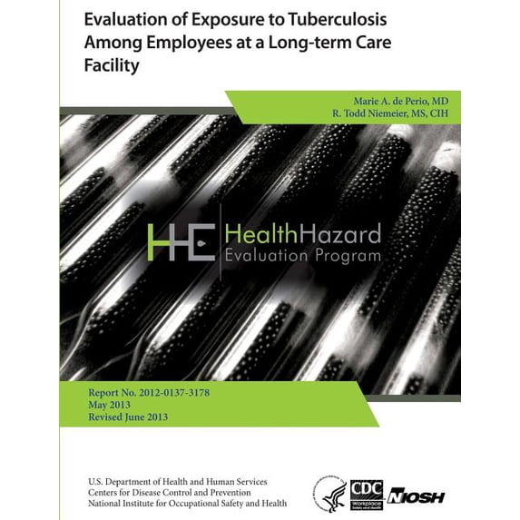 Evaluation of Exposure to Tuberculosis Among Employees at a Long-Term Care Facility