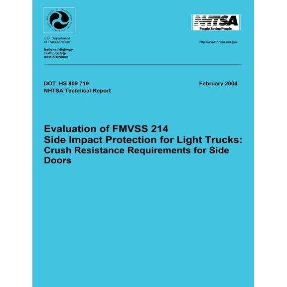 Evaluation of Fmvss 214 Side Impact Protection for Light Trucks : Crush Resistance Requirements for Side Doors: Technical Report Dot HS 809 719