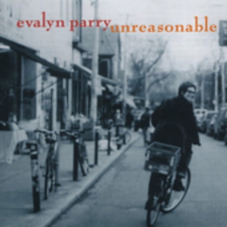 Evalyn Parry - Unreasonable - Music & Performance - CD