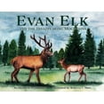 thumbnail image 1 of Evan Elk and the Disappearing Mountains, (Paperback), 1 of 1