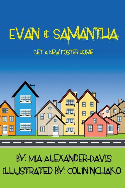 Evan & Samantha Get A New Foster Home, (Paperback)