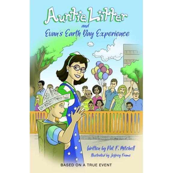 Pre-Owned Evan's Earth Day Experience (Auntie Litter), 9780966885941, 0966885945, Paperback,