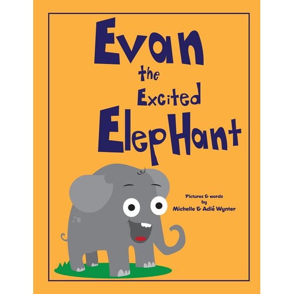 ABC Animals Evan the Excited Elephant, (Paperback)