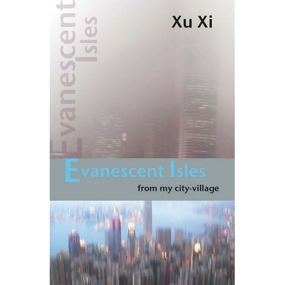 Evanescent Isles : From My City-Village (Paperback)